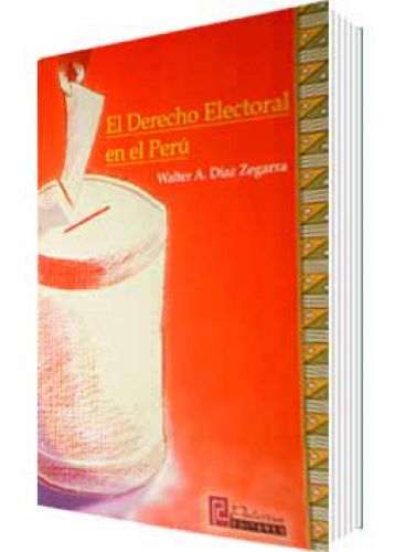 EL DERECHO ELECTORAL EN EL PERÚ..